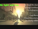 【Vocaloid Original】Be light and live【GUMI】