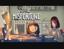 【little MISFORTUNE】救いたい、この不幸 Part 7