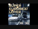 Super Eurobeat Lover / Dee Dee (Sample)