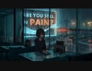 Thought you said this would never hurt - lofi hip hop radio 勉強/睡眠/ゲーム/作業用 by Lee