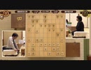 【第5期叡王戦本戦T③】藤井猛九段×飯島栄治七段
