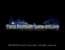 トゥルーファンタジー ライブオンライン 映像デモ True Fantasy Live Online Trailer
