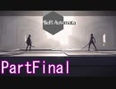 感情が溢れてしまう機械たちPartFinal