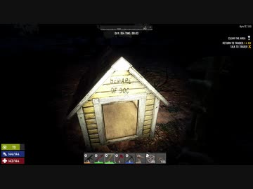 [7DTD] 悪夢の動物園は常走20 [α18.2]