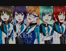 【315な♀５人で】POKER FAITH【歌ってみた】