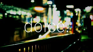 dolce. / やわらかねこ feat. 初音ミク