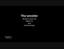 The wrestler
