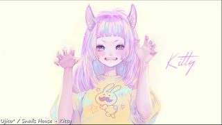Ujico* / Snail's House - Kitty