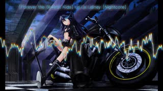 洋楽をNightcoreで聴いてみよう【126】 Forever the Sickest Kids 『La La Lainey』[Nightcore]