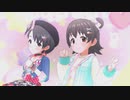 [デレステMV]「ギュっとMilky Way」 佐々木千枝 赤城みりあ
