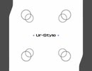 Ur-Style(歌ってみた_)