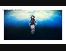 【MAD】 滲む心 【シンソウノイズ】