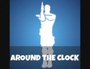 Around the clock(フォートナイト)※Leeked