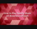 How to Play Spotify Music on Bose SoundTouch