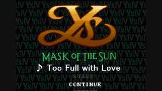 （２）SFC版 イースIV MASK OF THE SUN - Too Full with Love