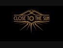 【Close to the Sun】太陽は昇った　ＥＤ【箱１版】