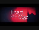 Heart Cage - deniDeD ft. Megurine Luka