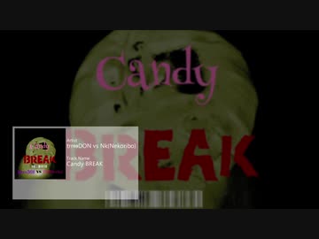 trr⇔DON vs Nk(Nekoribo) - Candy BREAK