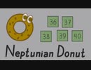 【Neptunian Donut】ステージ36、37、38、39、40【苦行】