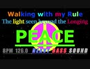 【ボカロオリジナル曲】PEACE feat.MAYU/Walking with my Rule