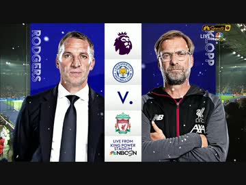 《19-20EPL：第19節》 レスター・シティ vs リヴァプール