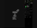Cataclysm:DDA　適当に放浪してみる　１５１日目その３