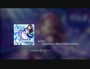 【アイマスRemix】in fact -Symphonic Metal Ballad Remix-【 #デレンジ第6弾 】