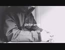 【ニコラップ】detarame ｰ NeZ