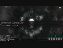 【DJMAX RESPECT V】 We're All Gonna Die 6BSC 【Retake Edition】