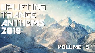 Uplifting Trance Anthems: 2019 Volume 5