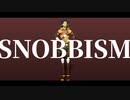【MMDメギド72】SNOBBISM【ガープ】
