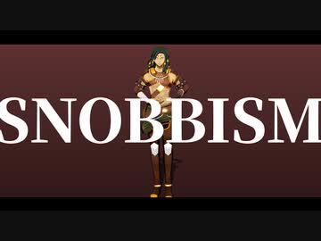 【MMDメギド72】SNOBBISM【ガープ】