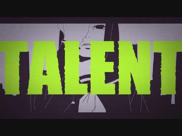 TALENT | GUMI & 初音ミク