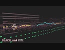 【令和元年】BLACK and FIRE＊歌って魅た~orchestra arrange【歌い収め】