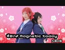 【九尾の狐】ずるいよ Magnetic today 踊ってみた【ラブライブ！】