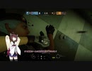 【R6S】特殊部隊目指して三千里 Part12【東北きりたん実況】