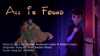 【VOCALOID5カバー】All Is Found 【AVANNA】+VSQx