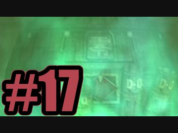 【実況】潜入！零番魔晄炉【DCFF7】#17