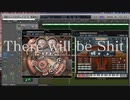 【巡音ルカ&初音ミク】 "There will be Shit"【オリジナル】