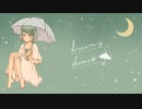 dreamy dance - Drumwriter feat.初音ミク