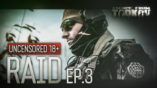 Escape from Tarkov. Raid. Episode 3