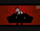 【MMDヒロアカ】[A]ddiction　他　【幼馴染】