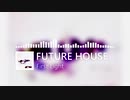 【Future House】First Light