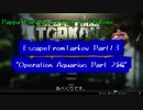 Escape from Tarkov Part13～Operation Aquarius - Part 2編～【字幕TASK解説】