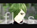 【MMD刀剣乱舞】flos【鶯丸】