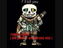 Tokyovania Ink! Sans Battle ( Nk About HARDCORE Mix )