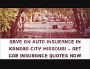 Cheap Auto Insurance in Kansas City Missouri