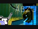 【ABZU】スキューバーダイバーざらめちゃん#14【CeVIO実況】