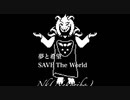 Hopes and Dreams and SAVE The World を再現アレンジしてみた