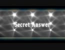 【６人合唱】Secret Answer 歌ってみた【オリジナルＭＶ】